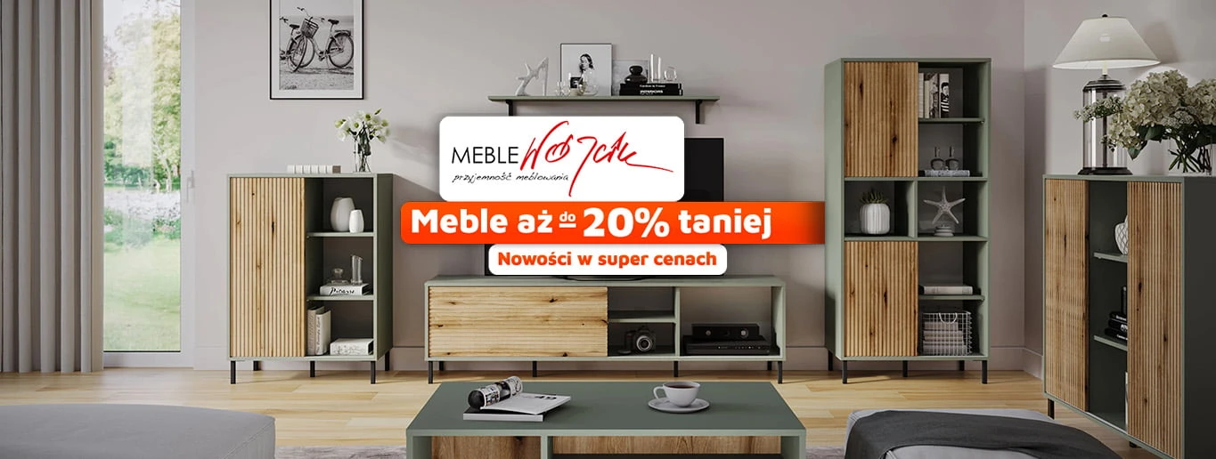 Meble Wójcik do -20% taniej - nowości w super cenach