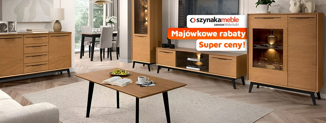Majówkowe Rabaty - Szynaka Meble