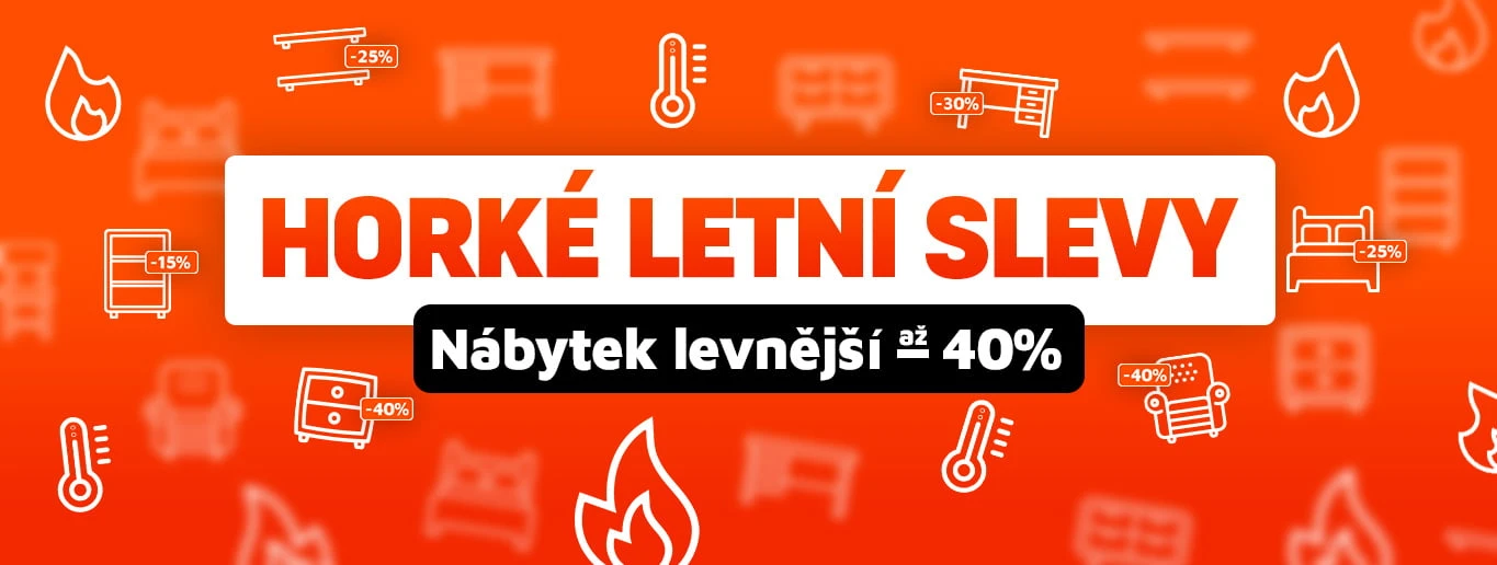 Horké letní slevy Nábytek levnější až 40%