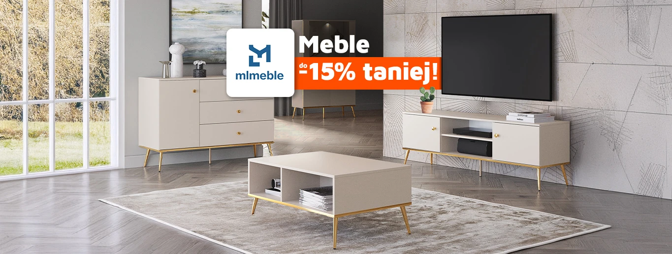 ML Meble - wybrane kolekcje do -15% taniej