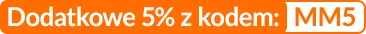 Dodatkowe 5% z kodem:MM5