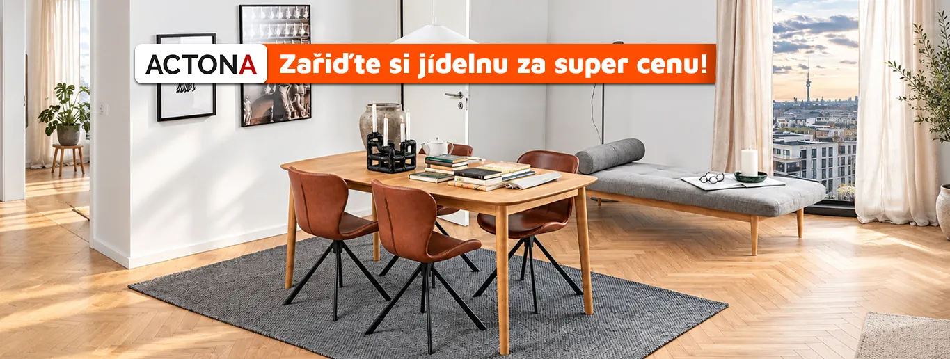 Actona - Zařiďte si jídelnu za super cenu!