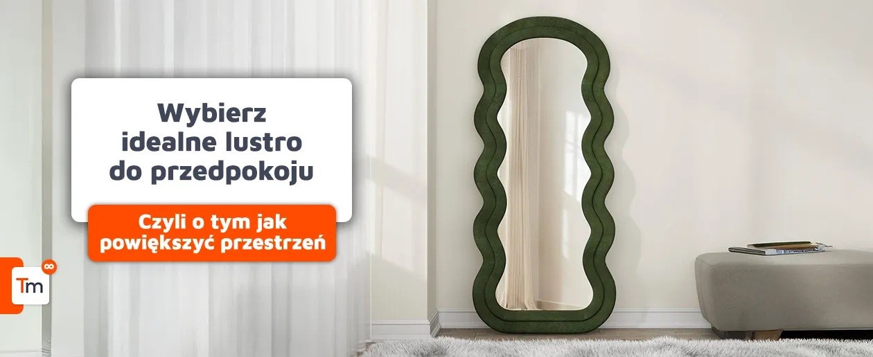 Jakie wybrać lustro do przedpokoju, żeby optycznie powiększyć przestrzeń?