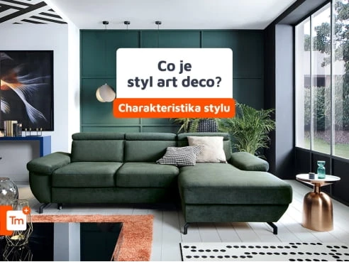 Co je styl art deco? Charakteristika stylu, příklady interiérů