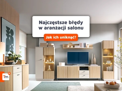 Najczęstsze błędy aranżacyjne salonu i jak ich uniknąć?