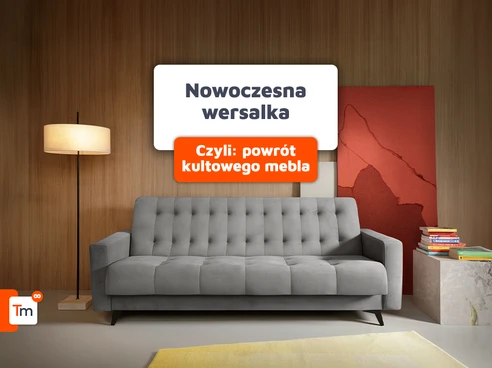 Nowoczesna wersalka - powrót kultowego mebla w nowej odsłonie