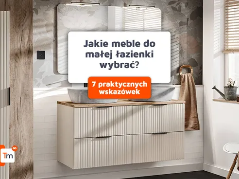 Jakie meble do małej łazienki wybrać? 7 praktycznych wskazówek