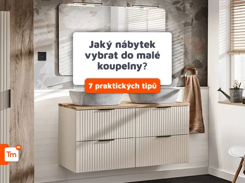 Jaký nábytek do malé koupelny vybrat? 7 praktických tipů
