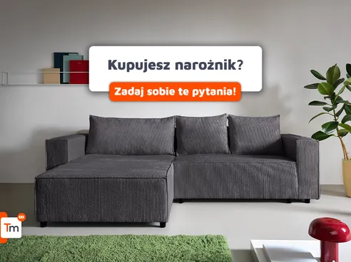 5 pytań które warto zadać przed zakupem narożnika