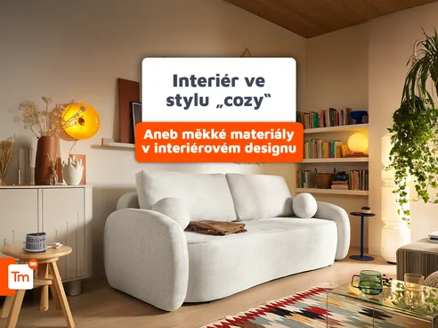 Měkké a útulné materiály v aranžaci interiérů. Jak vytvořit interiér ve stylu cozy?