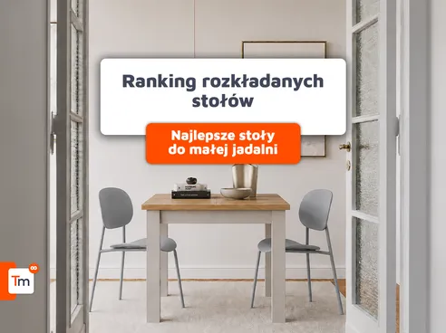 Ranking stołów rozkładanych 2026. Najlepsze stoły rozsuwane do jadalni i salonu